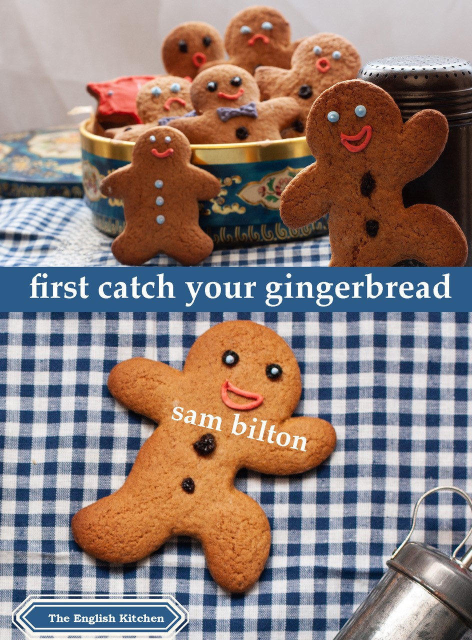 First catch a gingerbread